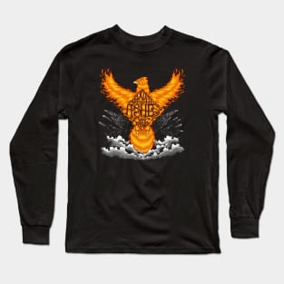 OUT OF THE ASHES WE RISE Long Sleeve T-Shirt